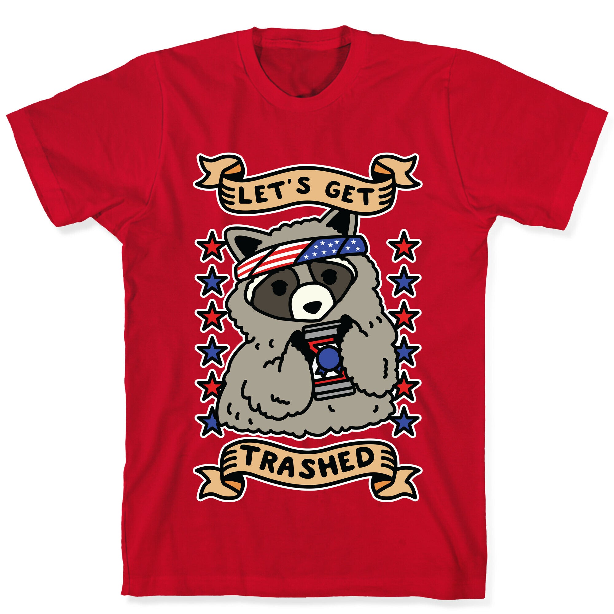 Let's Get Trashed T-Shirt